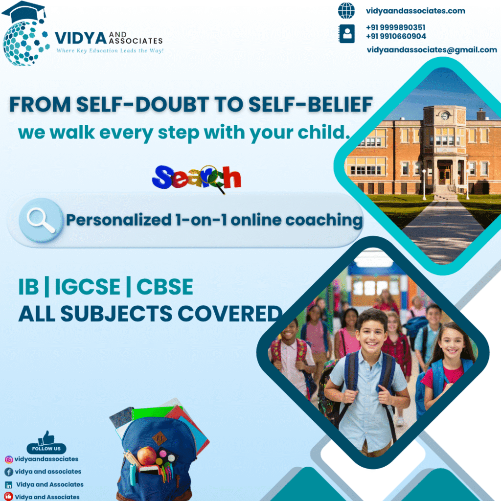 Personalized online coaching for IB, IGCSE, CBSE students by Vidya & Associates